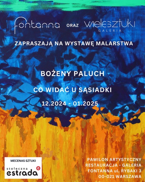 Plakat zapraszający na wystawę malarstwa Bożeny Paluch w Pawilonie Artystycznym Restauracja Fontanna